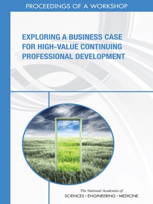 cover image of Exploring a Business Case for High-Value Continuing Professional Development